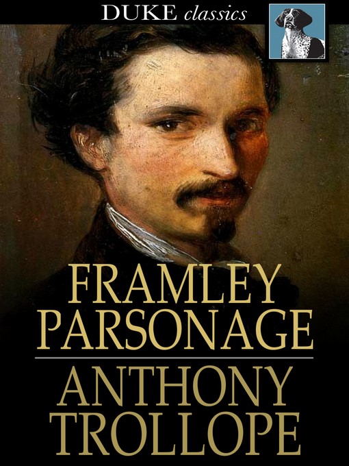 Title details for Framley Parsonage by Anthony Trollope - Wait list